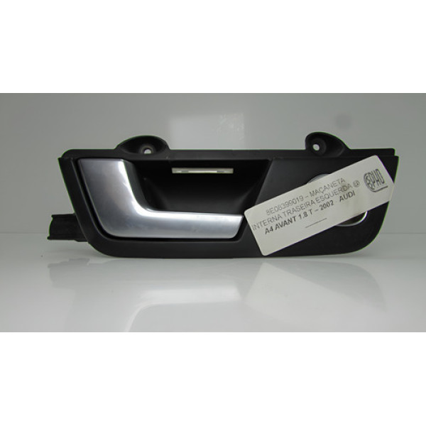 Maçaneta Interna Audi A4 2002 Original Traseira Esquerda Traseira